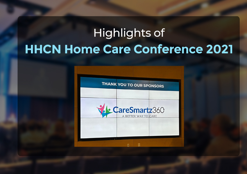 Key Highlights from HHCN Home Care Conference 2021