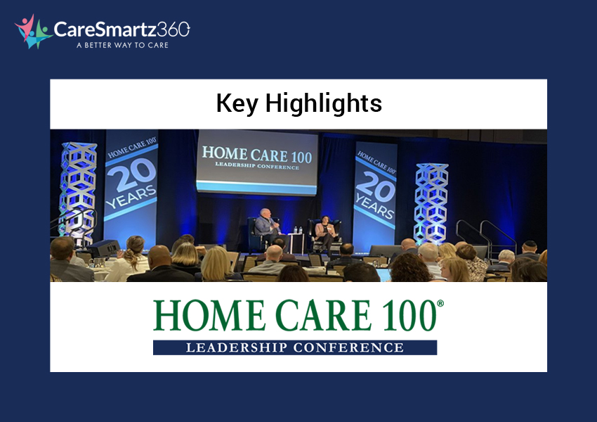 Home Care 100 Leadership Conference 2022: Key Highlights