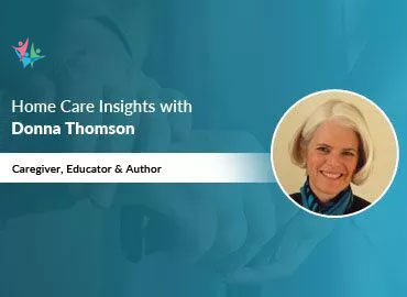 Home Care Industry Expert Donna Thomson