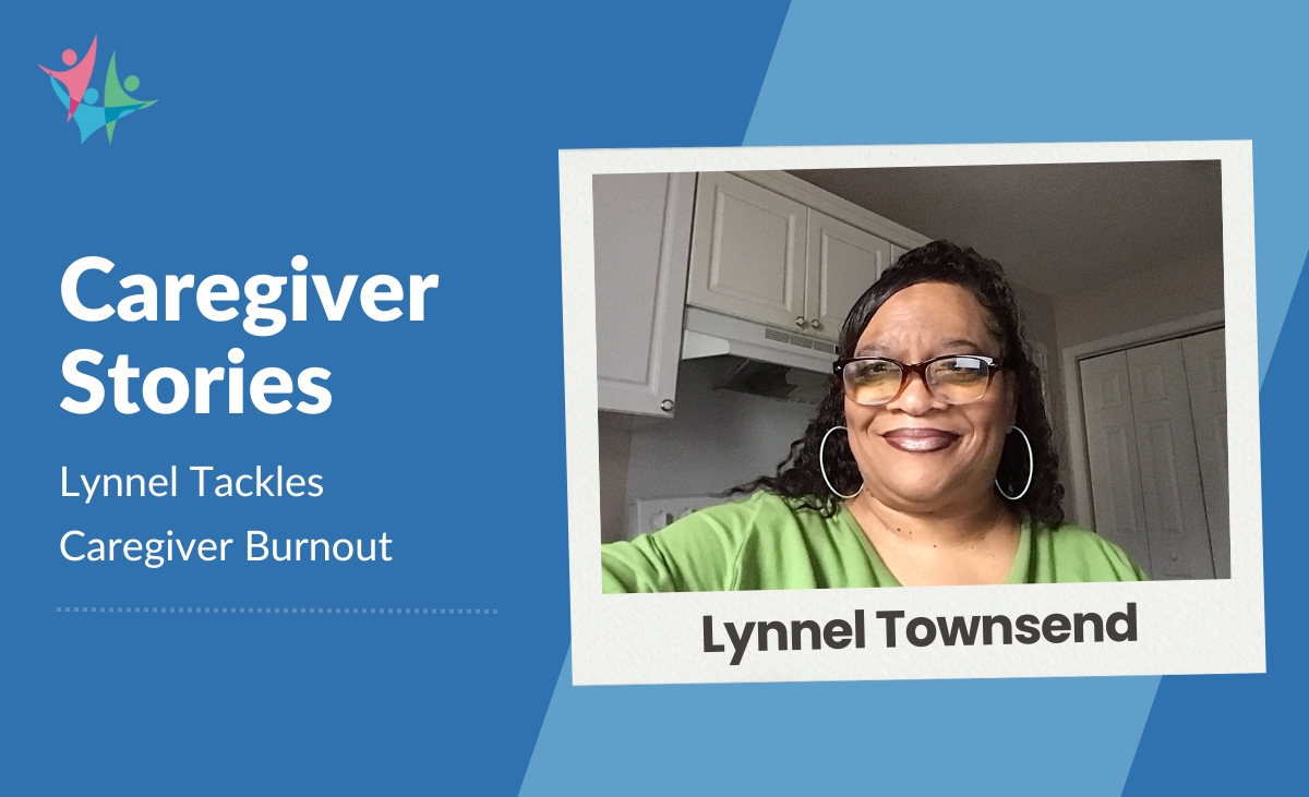 Lynnel Lights a Match to Caregiver Burnout