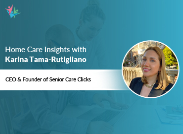 Home Care Expert Insights by Karina Tama