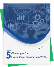 Top 5 Hurdles for Home Care Businesses to Scale in 2024