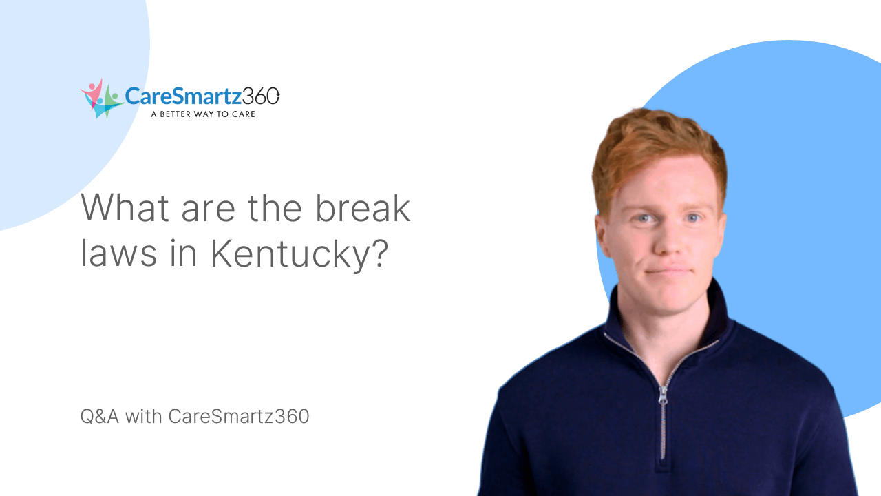 consequences of non-compliance with break laws in Kentucky home care