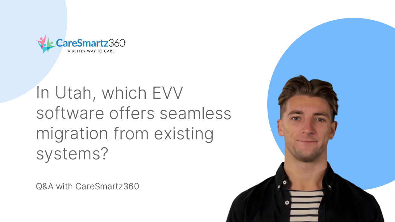 evv software solution migration in Texas