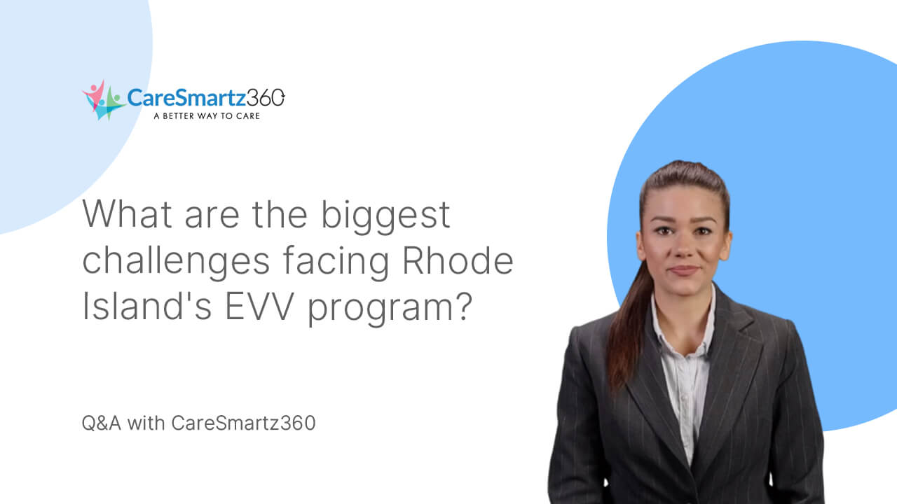 evv system challenges in Rhode Island
