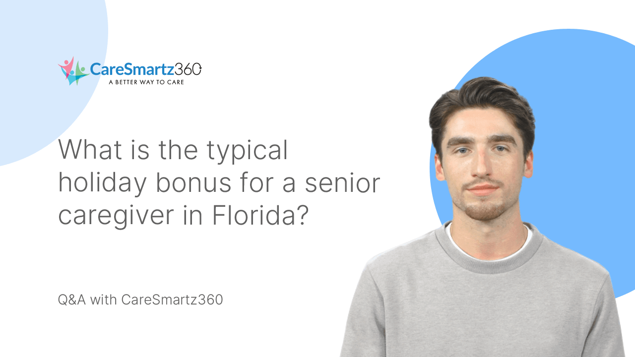 Holiday bonus practices for senior caregivers in Florida