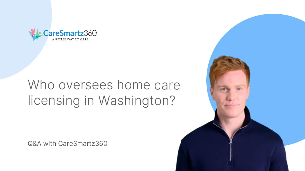 home care regulatory bodies in Washington