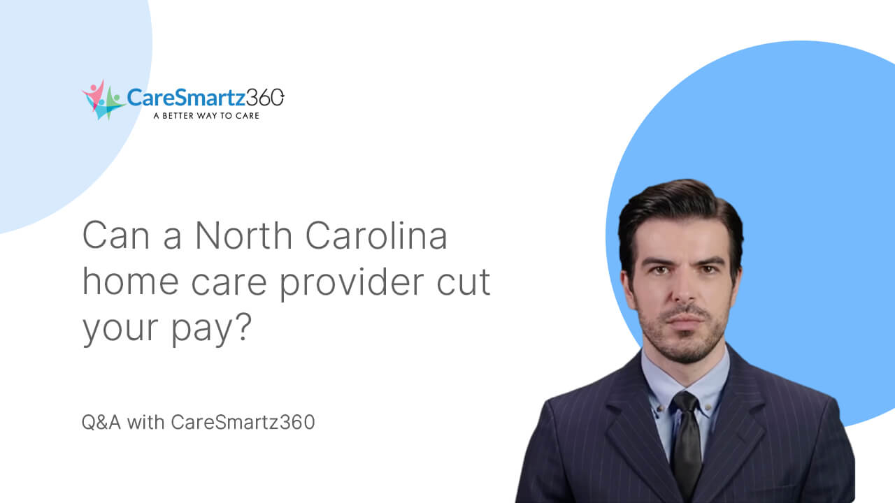 home care pay rules in North Carolina