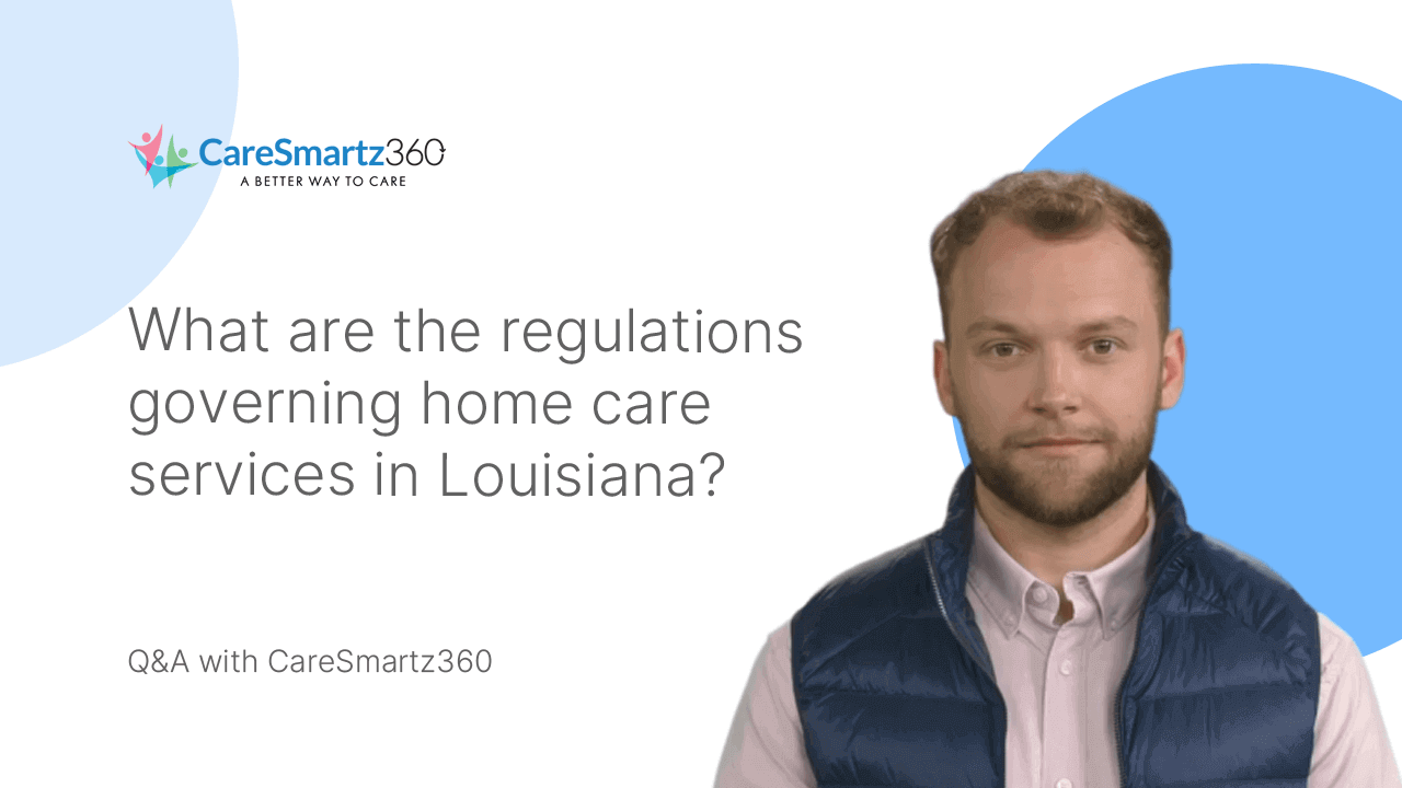 home care regulations in Louisiana