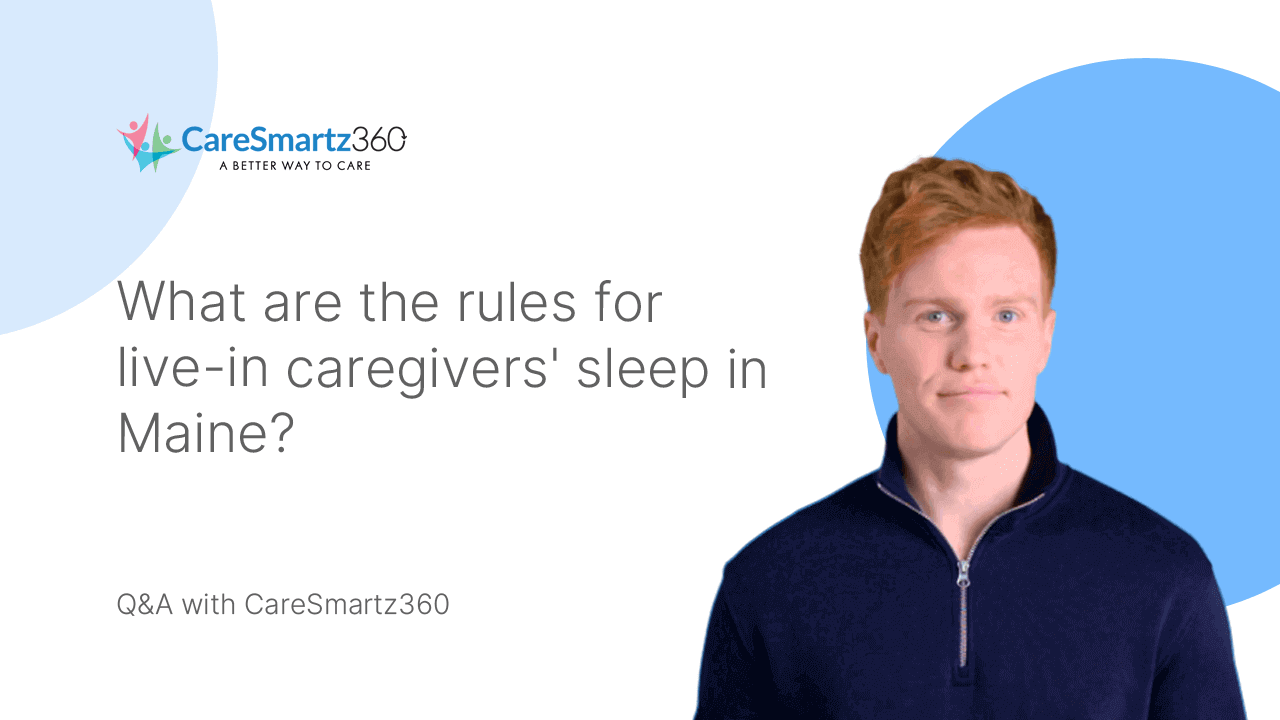 live-in caregiver rights in Maine