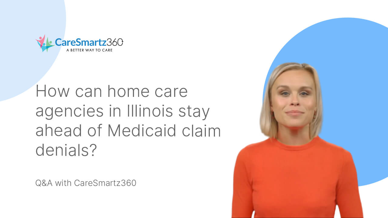 Medicaid claim denials for Illinois home care agencies