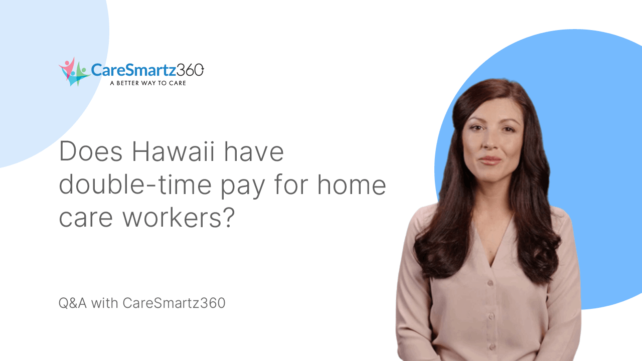 Hawaii's overtime regulations for caregivers