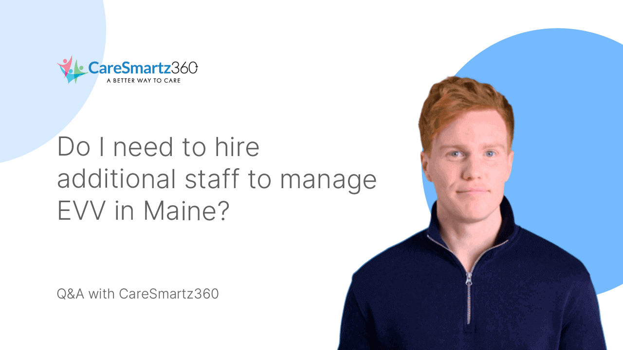 evv system implementation in Maine