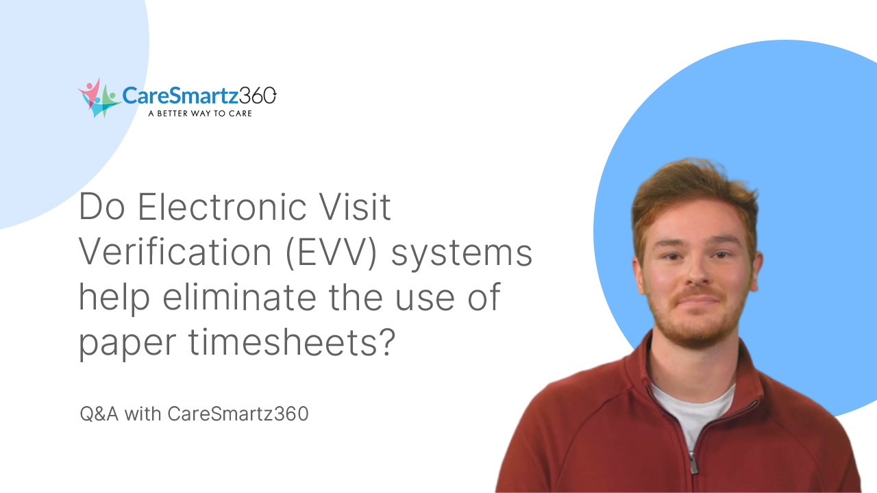 advantage of evv systems in home care