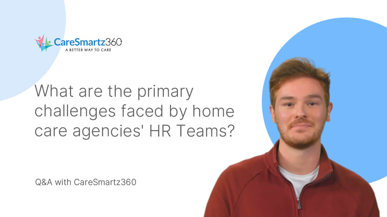 home care staffing and recruitment challenges