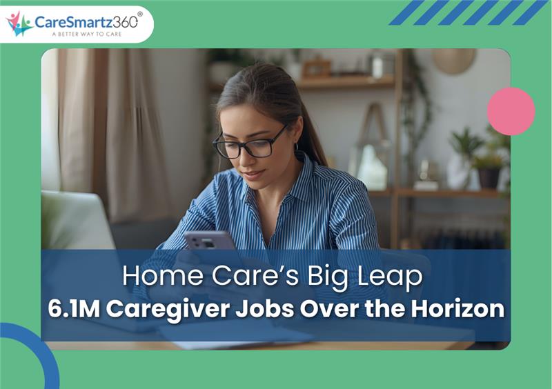 6.1M Home Care Job Openings by 2034