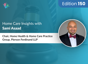 In Conversation with Sami Asaad on How to Protect Your Home Care Agency from Lawsuits