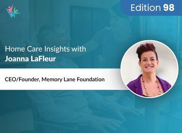 In Conversation with Joanna LaFleur to Bring Her Insights on Practical Tips for Dementia Caregiving