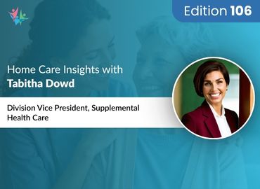 In Conversation with Tabitha Dowd to Bring Her Insights on Workforce Management in Home Care