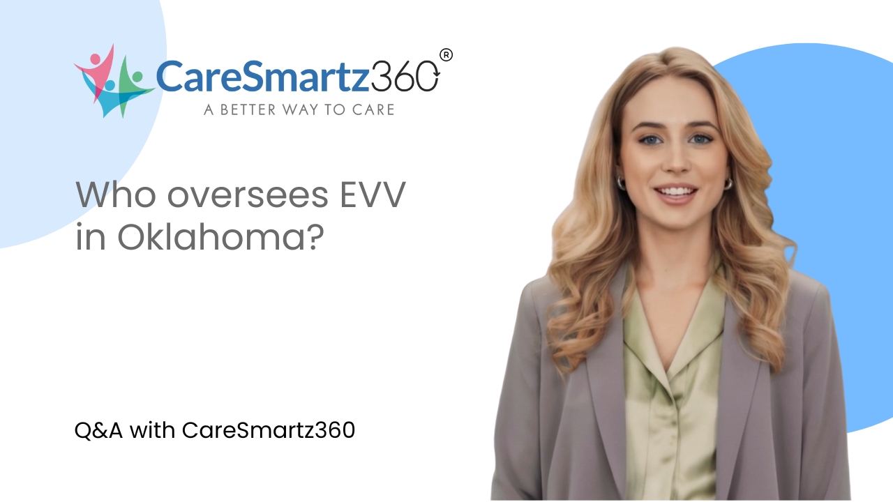EVV Regulations for agencies in Oklahoma