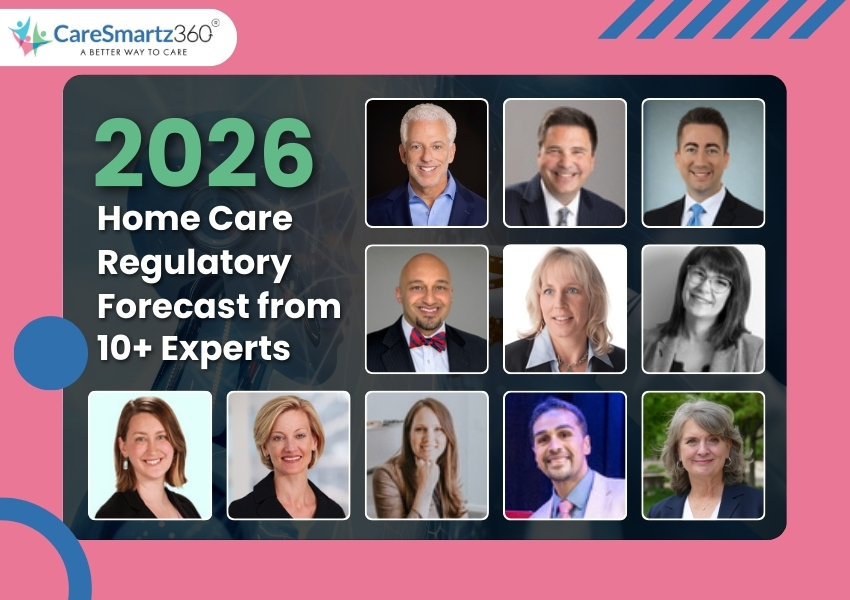 Experts Reveal the Regulatory Shifts Reshaping Home Care