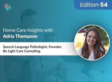 In Conversation with Adria Thompson to Bring Her Insights on Assisting Dementia Caregivers