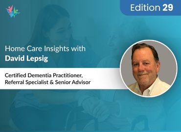 In Conversation with David Lepsig to Bring His Insights on Advising Caregivers