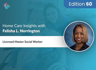 In Conversation with Felisha L. Norrington to Bring Her Insights on Caregiver Support