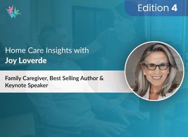 In Conversation with Joy Loverde to Bring Her Insights on the Role of Family Caregivers
