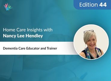 In Conversation with Nancy Lee Hendley to Bring Her Insights on Supporting Dementia Seniors