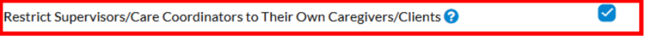 Setting enabled to limit supervisor and coordinator access