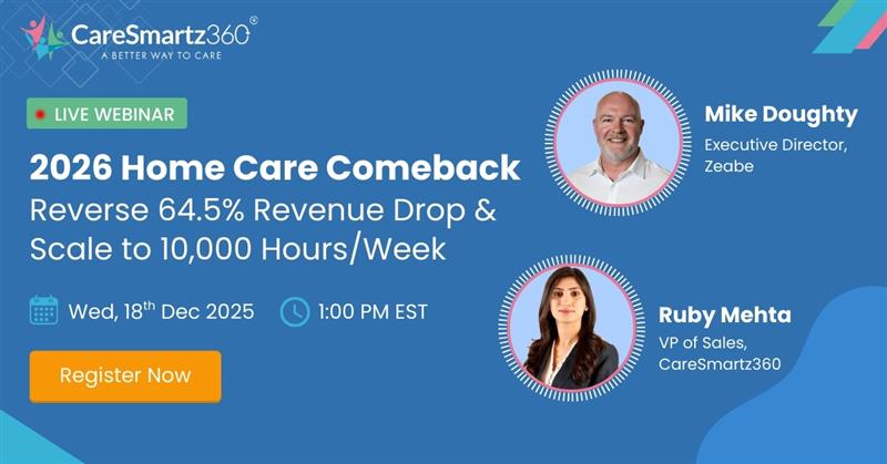2026 Home Care Comeback: Reverse Revenue Drop & Scale to 10k Hours/Week