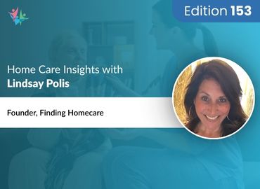 In Conversation with Lindsay Polis on The Case for Concierge-Style Home Care