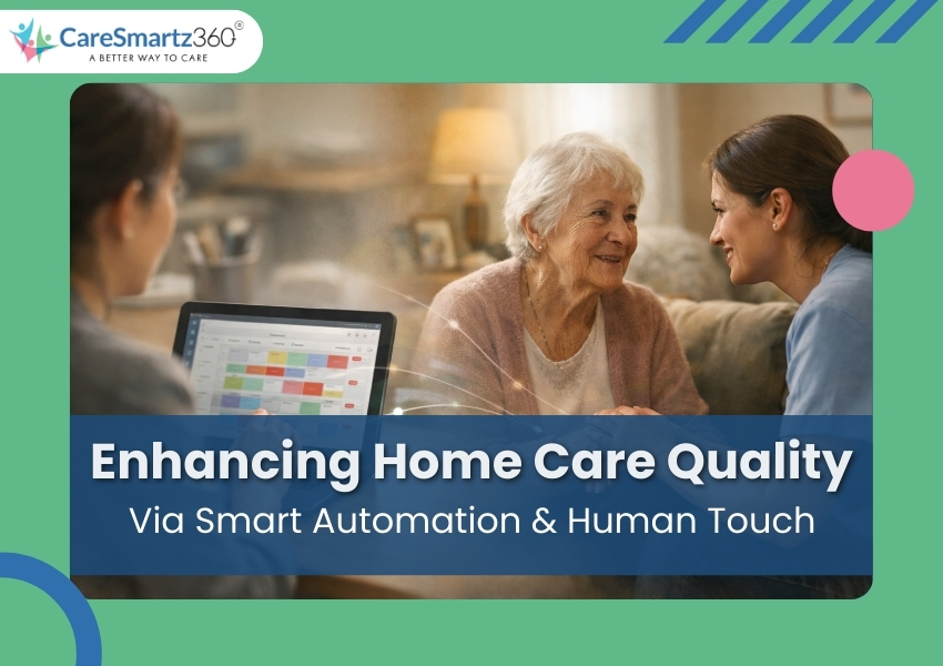 How Homecare Agencies Balance Automation With Human Care