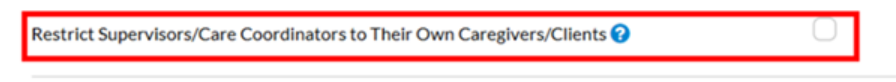 New setting added to restrict supervisors to assigned records