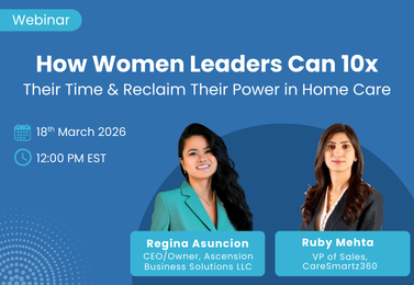 How Women Leaders Can 10x Their Time & Reclaim Their Power in Home Care