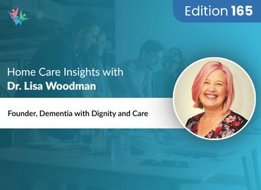 In Conversation with Dr. Lisa Woodman on Person-Centered Dementia Care
