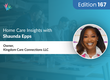 In Conversation with Shaunda Epps on Common Myths About Scaling Home Care