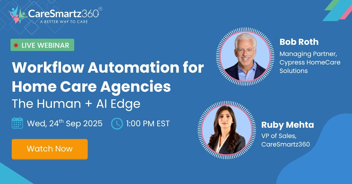 Workflow Automation in Home Care - CareSmartz360 Webinar