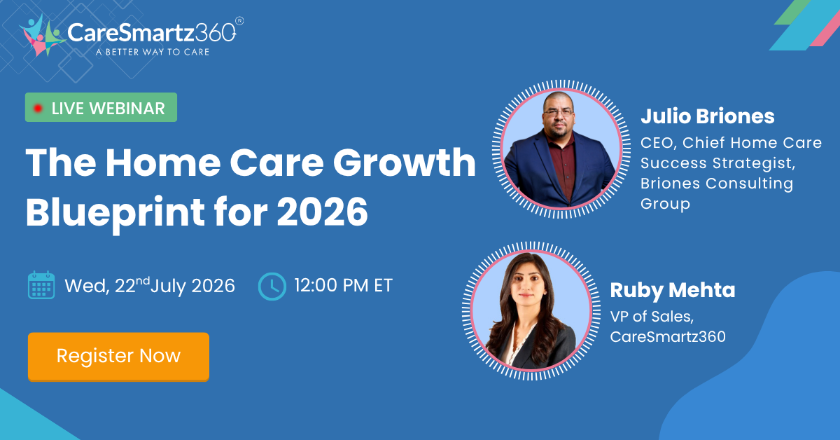 Home Care Growth Blueprint for 2026 | CareSmartz360 Webinar