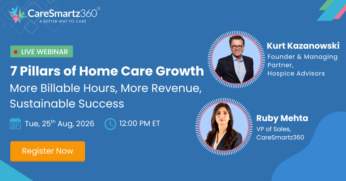 The 7 Pillars of Home Care Growth: More Billable Hours, More Revenue, Sustainable Success